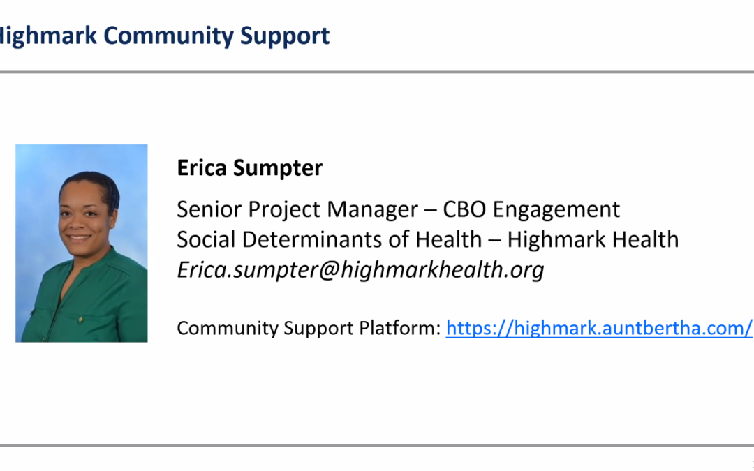 March 29th Call for Community Solutions: Erica Sumpter, Senior Project Manager at Highmark Health introduces the Community Support Platform